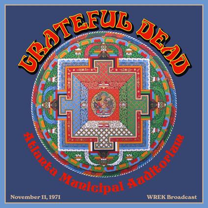 Atlanta Municipal Auditorium, November 11, 1971, Wrek Broadcast - CD Audio di Grateful Dead