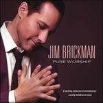 Pure Worship - CD Audio di Jim Brickman