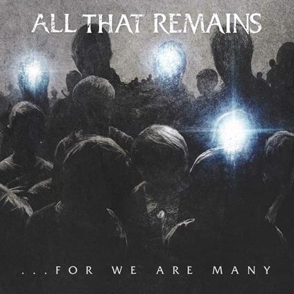 For We Are Many - CD Audio di All That Remains