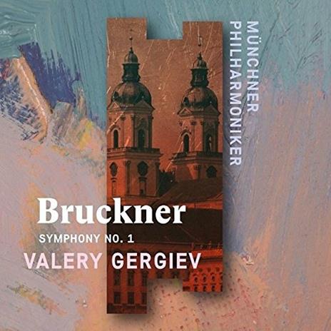 Sinfonia n.1 - CD Audio di Anton Bruckner,Valery Gergiev,Münchner Philharmoniker