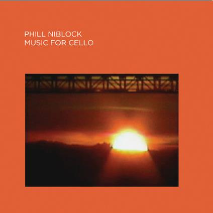 Music For Cello - CD Audio di Phill Niblock