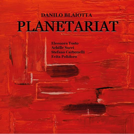 Planetariat - CD Audio di Danilo Blaiotta