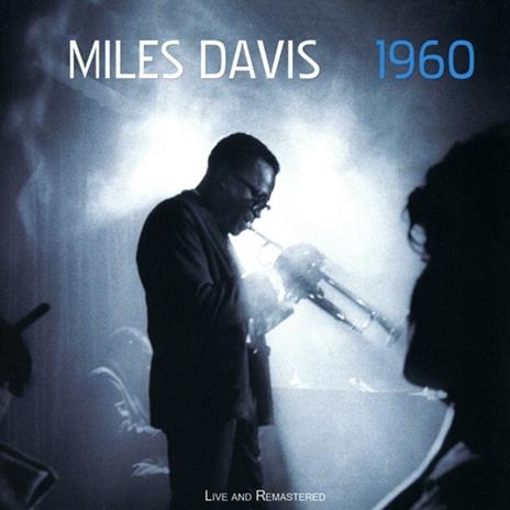 1960. Live & Remastered - CD Audio di Miles Davis