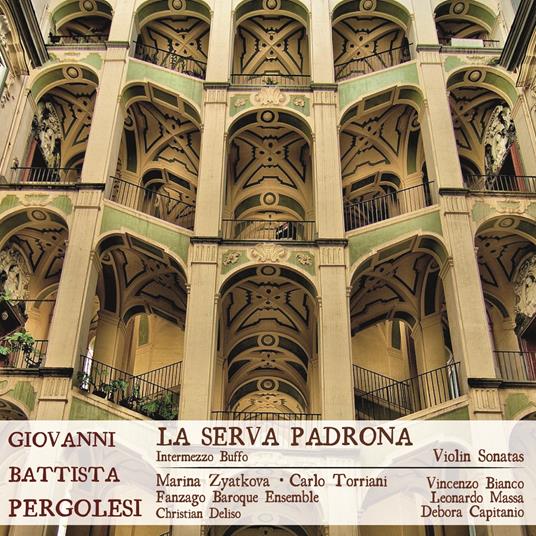 La serva padrona - CD Audio di Giovanni Battista Pergolesi,Federica Zanello,Marco Dallara,Michele Govi,Ensamble Regia Accademia