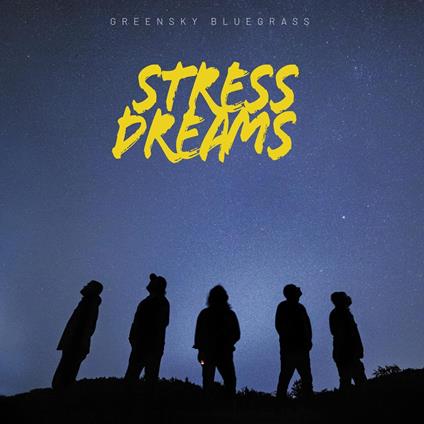 Stress Dreams - Vinile LP di Greensky Bluegrass