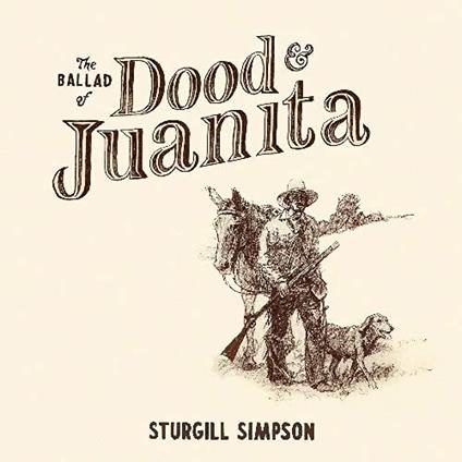 Ballad of Dood & Juanita - CD Audio di Sturgill Simpson