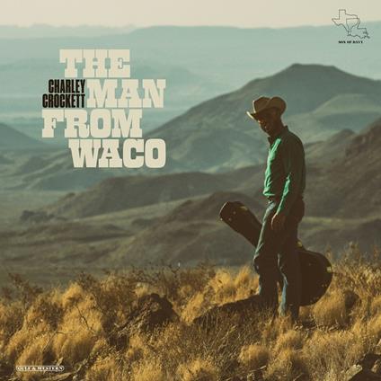 Man From Waco - Vinile LP di Charley Crockett