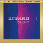 1976-86 Best of 10 Years - CD Audio di Kitaro