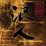 Ronin - CD Audio di Tao of Sound