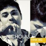 Think Big - CD Audio di Nicholas