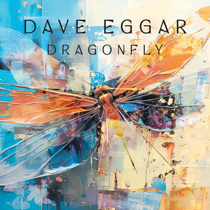 Dragonfly - CD Audio di Dave Eggar