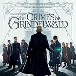 Fantastic Beasts: Crimes Of Grindelwald (Colonna Sonora)