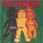 Friendly People - CD Audio di Guttermouth