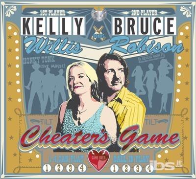 Cheater's Game - CD Audio di Kelly Willis,Bruce Robison