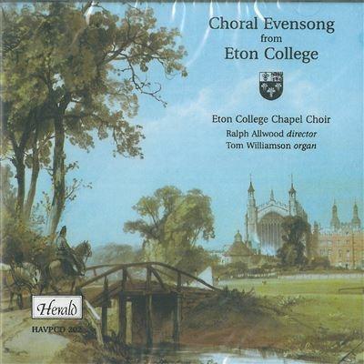 Choral Evensong from Eton College - CD Audio di Felix Mendelssohn-Bartholdy,Ralph Allwood,Tom Williamson