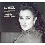 Nahda Du Proche-Orient - CD Audio di Aïcha Redouane