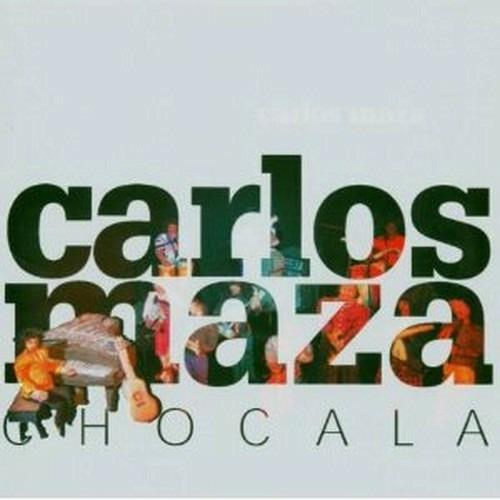 Chocala - CD Audio di Carlos Maza