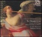 Te Deum H146 - Missa Assumpta Est Maria - Litanie della Vergine - CD Audio di Marc-Antoine Charpentier,William Christie,Les Arts Florissants