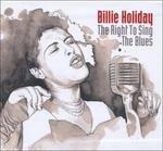 Right to Sing the Blues - CD Audio di Billie Holiday