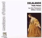 Petits Motets - CD Audio di Michel Richard De Lalande,William Christie,Les Arts Florissants