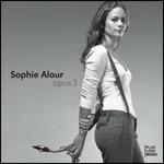 Opus 3 - CD Audio di Sophie Alour