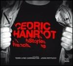 French Stories - CD Audio di Cedric Hanriot