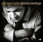 Por meu cante - CD Audio di Antonio Zambujo