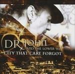 City That Care Forgot - CD Audio di Dr. John