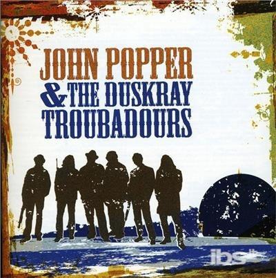 And The Duskray Troubadours - CD Audio di John Popper