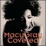 Covered - CD Audio di Macy Gray