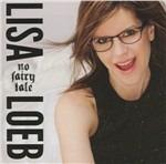 No Fairy Tale - CD Audio di Lisa Loeb