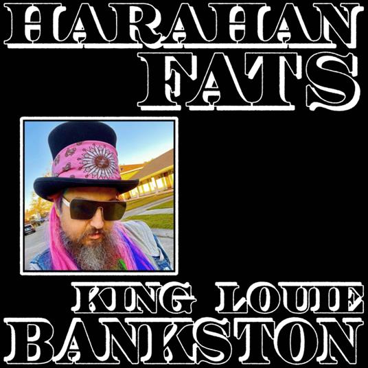 Harahan Fats - Vinile LP di King Louie Bankston