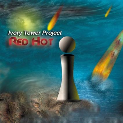 Red Hot - CD Audio di Ivory Tower Project