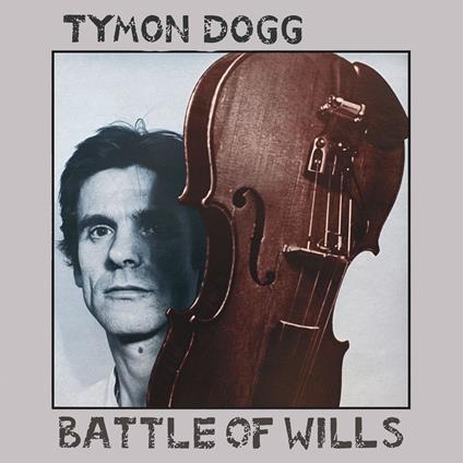 Battle Of Wills - Vinile LP di Tymon Dogg