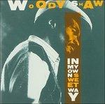 In My Own Sweet Way - CD Audio di Woody Shaw