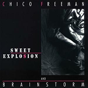 Sweet Explosion - CD Audio di Brainstorm,Chico Freeman