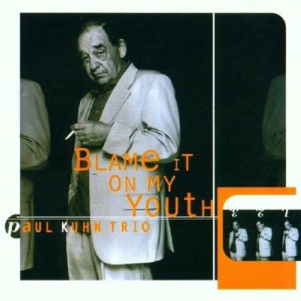 Blame it on My Youth - CD Audio di Paul Kuhn