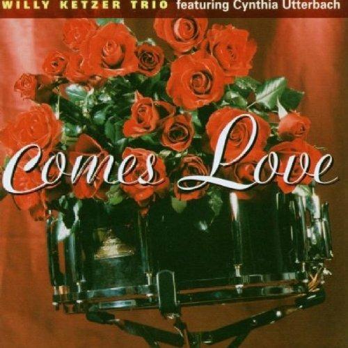 Comes Love - CD Audio di Willy Ketzer