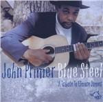 Blue Steel - CD Audio di John Primer