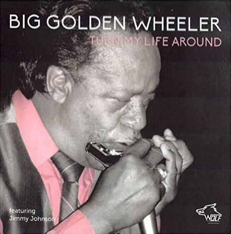 Turn My Life Around - CD Audio di Golden Big Wheeler