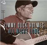 All Night Long - CD Audio di Jimmy Duck Holmes