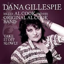 Take it Off Slowly - CD Audio di Dana Gillespie