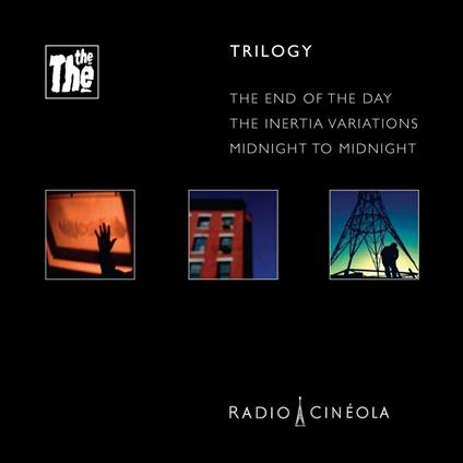 Radio Cineola. Trilogy (Deluxe Edition) - CD Audio di The The