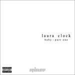 Baby - Part One - Vinile LP di Laura Clock