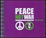 Peace Not War 2