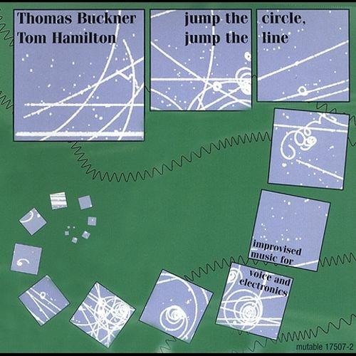 Circle Line - CD Audio di Thomas Buckner