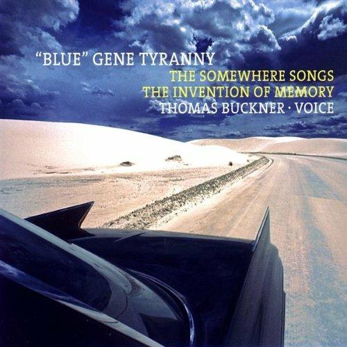 The Somewhere Songs - CD Audio di Gene Tyranny