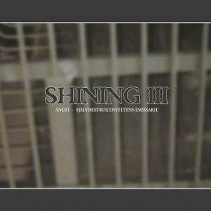 III Angst - CD Audio di Shining