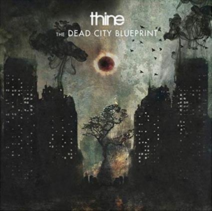 The Dead City Blueprint - CD Audio di Thine