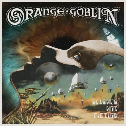 Science, Not Fiction - Vinile LP di Orange Goblin